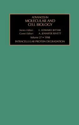 Wewnątrzkomórkowa degradacja białek: Tom 27 - Intracellular Protein Degradation: Volume 27