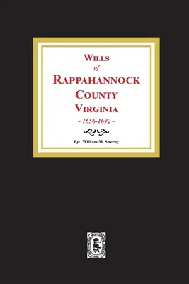 Testamenty hrabstwa Rappahannock w Wirginii, 1656-1692 - Wills of Rappahannock County, Virginia, 1656-1692