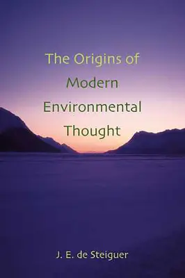 Początki współczesnej myśli ekologicznej: - The Origins of Modern Environmental Thought: