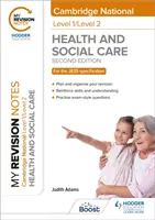 Moje notatki powtórkowe: Poziom 1/Poziom 2 Cambridge National in Health & Social Care: Wydanie drugie - My Revision Notes: Level 1/Level 2 Cambridge National in Health & Social Care: Second Edition