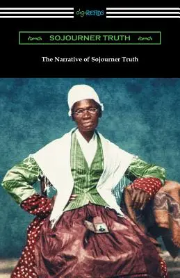 Opowieść o Sojourner Truth - The Narrative of Sojourner Truth