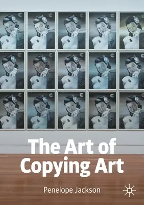 Sztuka kopiowania sztuki - The Art of Copying Art