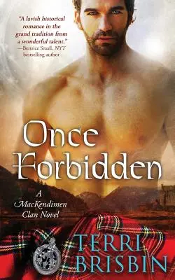 Once Forbidden: Powieść o klanie MacKendimenów - Once Forbidden: A MacKendimen Clan Novel