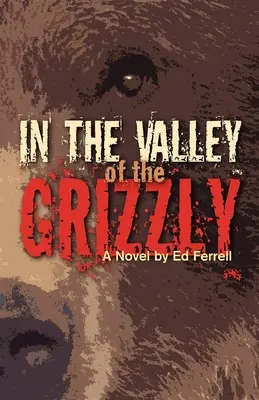 W dolinie Grizzly - In the Valley of the Grizzly