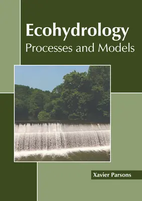 Ekohydrologia: Procesy i modele - Ecohydrology: Processes and Models