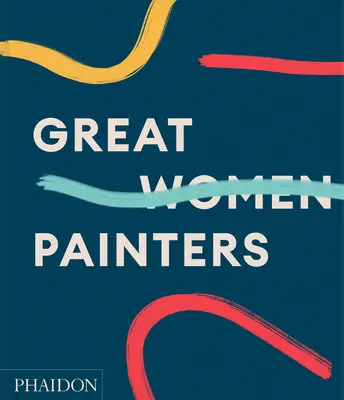 Wielkie malarki - Great Women Painters