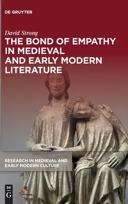 Więź empatii w literaturze średniowiecznej i wczesnonowożytnej - The Bond of Empathy in Medieval and Early Modern Literature