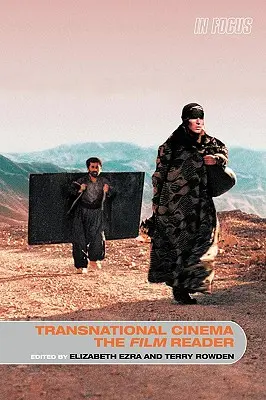 Kino transnarodowe - lektura filmowa - Transnational Cinema, the Film Reader