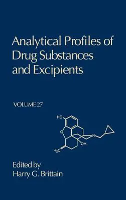 Profile analityczne substancji i substancji pomocniczych leków: Tom 27 - Analytical Profiles of Drug Substances and Excipients: Volume 27
