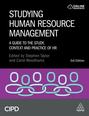 Studiowanie zarządzania zasobami ludzkimi: Przewodnik po studiach, kontekście i praktyce HR - Studying Human Resource Management: A Guide to the Study, Context and Practice of HR