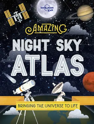 Niesamowity atlas nocnego nieba - The Amazing Night Sky Atlas