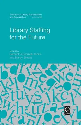 Personel biblioteczny dla przyszłości - Library Staffing for the Future
