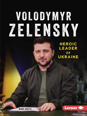 Wołodymyr Zełenski: Bohaterski przywódca Ukrainy - Volodymyr Zelensky: Heroic Leader of Ukraine