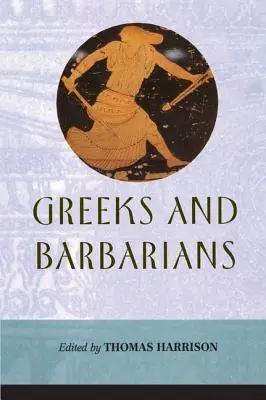 Grecy i Barbarzyńcy - Greeks and Barbarians