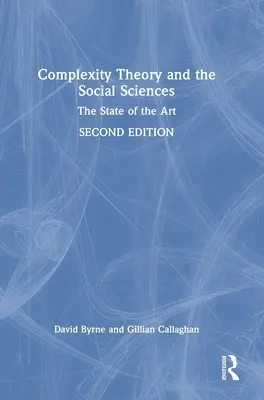 Teoria złożoności i nauki społeczne: Aktualny stan wiedzy - Complexity Theory and the Social Sciences: The State of the Art