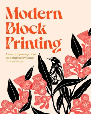 Nowoczesny druk blokowy: Ponad 15 projektów zaprojektowanych do ręcznego drukowania - Modern Block Printing: Over 15 Projects Designed to Be Printed by Hand