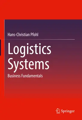 Systemy logistyczne: Podstawy biznesu - Logistics Systems: Business Fundamentals