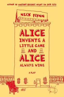 Alice wymyśla małą grę i Alice zawsze wygrywa - Alice Invents a Little Game and Alice Always Wins