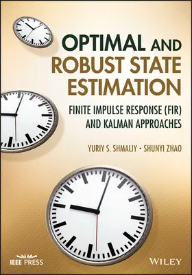 Optymalna i niezawodna estymacja stanu: Skończona odpowiedź impulsowa (Fir) i podejście Kalmana - Optimal and Robust State Estimation: Finite Impulse Response (Fir) and Kalman Approaches