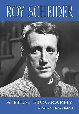 Roy Scheider: Biografia filmowa