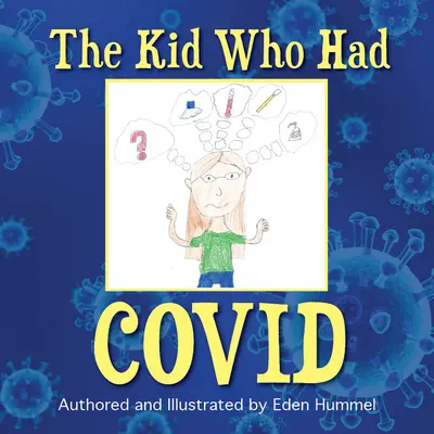 Dzieciak, który miał Covid - The Kid Who Had Covid