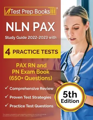 NLN PAX Study Guide 2022-2023 z 4 testami praktycznymi: Książka egzaminacyjna PAX RN i PN (ponad 650 pytań) [5. edycja] - NLN PAX Study Guide 2022-2023 with 4 Practice Tests: PAX RN and PN Exam Book (650+ Questions) [5th Edition]