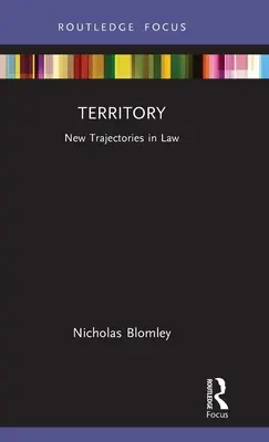 Terytorium: Nowe trajektorie w prawie - Territory: New Trajectories in Law