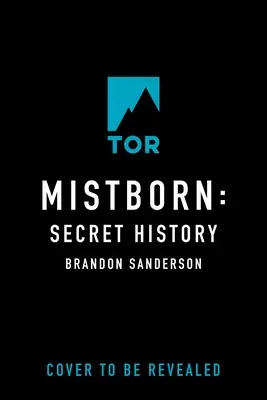 Mistborn: Sekretna historia - Mistborn: Secret History