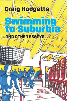 Pływanie do Suburbii i inne eseje - Swimming to Suburbia and Other Essays