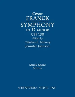 Symfonia d-moll, CFF 130: partytura studyjna - Symphony in D minor, CFF 130: Study score