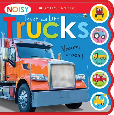 Noisy Touch and Lift Trucks: Scholastic Early Learners (książka dźwiękowa) - Noisy Touch and Lift Trucks: Scholastic Early Learners (Sound Book)