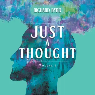 Tylko myśl Tom 1 - Just A Thought Volume 1