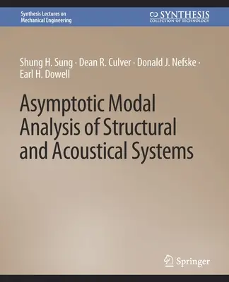 Asymptotyczna analiza modalna systemów strukturalnych i akustycznych - Asymptotic Modal Analysis of Structural and Acoustical Systems