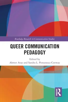 Pedagogika komunikacji queer - Queer Communication Pedagogy