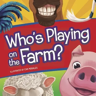 Kto gra na farmie? - Who's Playing on the Farm?