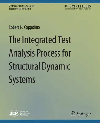 Zintegrowany proces analizy testów dla strukturalnych systemów dynamicznych - Integrated Test Analysis Process for Structural Dynamic Systems