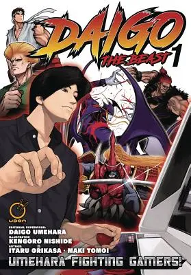 Daigo the Beast: Umehara Fighting Gamers! Tom 1 - Daigo the Beast: Umehara Fighting Gamers! Volume 1