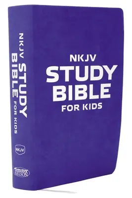 Biblia do studiowania NKJV dla dzieci: najlepsza Biblia do studiowania NKJV dla dzieci - NKJV Study Bible for Kids: The Premier NKJV Study Bible for Kids