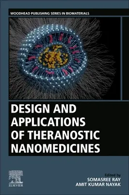 Projektowanie i zastosowania nanomedycyny teranostycznej - Design and Applications of Theranostic Nanomedicines