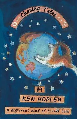 Chasing Tales: Inny rodzaj książki podróżniczej - Chasing Tales: A Different Kind of Travel Book