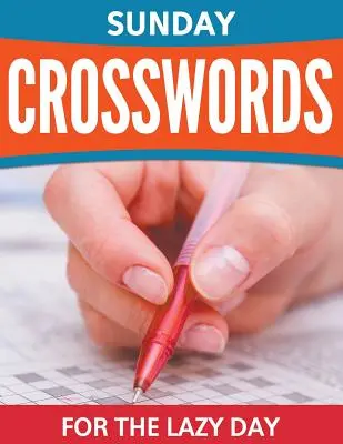 Niedzielne krzyżówki na leniwy dzień - Sunday Crosswords For The Lazy Day