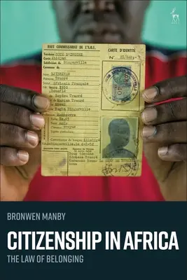 Obywatelstwo w Afryce: Prawo przynależności - Citizenship in Africa: The Law of Belonging