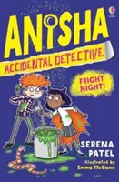 Anisha, przypadkowy detektyw: Fright Night - Anisha, Accidental Detective: Fright Night