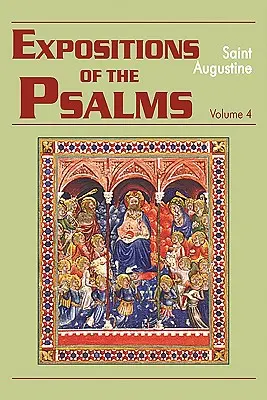 Objaśnienia Psalmów, tom 4: Psalmy 73-98 - Expositions of the Psalms, Volume 4: Psalms 73-98