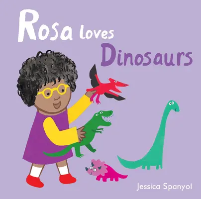 Rosa kocha dinozaury - Rosa Loves Dinosaurs