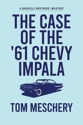 Przypadek Chevy Impala z '61 roku - The Case of the '61 Chevy Impala