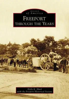 Freeport na przestrzeni lat - Freeport Through the Years