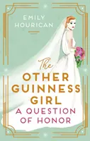 Inna dziewczyna Guinnessa: Kwestia honoru - Other Guinness Girl: A Question of Honor