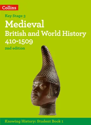 Średniowieczna historia Wielkiej Brytanii i świata 410-1509 - Medieval British and World History 410-1509