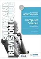 Cambridge IGCSE and O Level Computer Science Study and Revision Guide, wydanie drugie - Cambridge IGCSE and O Level Computer Science Study and Revision Guide Second Edition